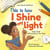 This is How I Shine my Light