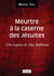 Meurtre à la caserne des Jésuites