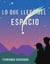Lo que llegó del espacio