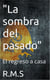 "La sombra del pasado"