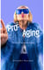 Pro-Aging: The Art of Aging with Qigong