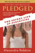 Pledged - The Secret Life of Sororities