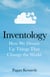 Inventology - How We Dream Up Things That Change the World