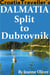 Dalmatia: Split to Dubrovnik