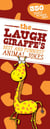 The Laugh Giraffe's Best and Funniest Animal Jokes - 350 Highly Hilarious Jokes!