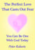 The Perfect Love That Casts Out Fear: You Can Be One With God Today
