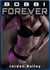 Bobbi Forever - Bobbi Saga, #3