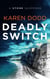 Deadly Switch: A Stone Suspense - A Stone Suspense, #1