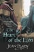 The Heart of the Lion - (The Plantagenets: book III): an engrossing historical drama of politics and passion from the Queen of English historical fiction