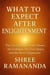 What to Expect After Enlightenment: The Unvarnished Truth About the Collapse, the Gray Space, and the Slow Adaptation