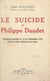 Le suicide de Philippe Daudet - Plaidoirie prononcée les 12 et 13 novembre 1925 devant la cour d'assises de la Seine