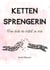 Kettensprengerin - Trau dich, du selbst zu sein