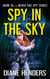 Spy in the Sky - Never Say Spy, #16