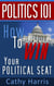 Politics 101: How To Win Your Political Seat