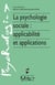 La psychologie sociale: applicabilité et applications