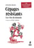 Cépages résistants. Les vins de demain - 101 questions réponses sur les cépages résistants
