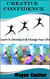 Creative Confidence: Learn It, Develop It & Change Your Life