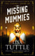 The Missing Mummies - Jesperson & Lane Book 3