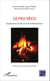 Le feu vécu - Expériences de feux éco-transformateurs
