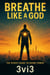 Breathe Like a God- The Street Guide to Divine Power - The Mindshift Manifesto Series, #2