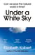 Under a White Sky - The Nature of the Future
