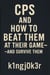 How to beat CPS and survive them