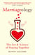Marriageology - The Art and Science of Staying Together