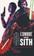Star Wars - L'Ombre des Sith