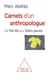 Carnets d'un anthropologue - De Mai 68 aux Gilets jaunes