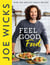 Feel Good Food - Over 100 Healthy Family Recipes