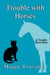 Trouble with Horses - A Seafood Caper Mystery, #0