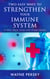 Two Easy Ways to Strengthen Your Immune System