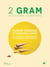 2 gram - Cuisine créative et débrouillarde. 16 légumes, 180 façons de les préparer vite fait, bien fait.