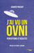 J'ai vu un OVNI - Perceptions et réalités - Comment en être sûr ?
