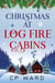 Christmas at Log Fire Cabins - Delightful Christmas, #6