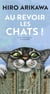 Au revoir les chats !