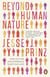 Beyond Human Nature - How Culture and Experience Shape Our Lives