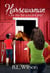 Horsewoman, Is Love More Than a One-trick Pony? - Unfinished Business of Love, #3