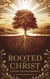 Rooted in Christ - Bible Study Guides, #2