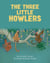 The Three Little Howlers (English) - Language Lizard World of Stories