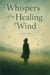 Whispers of the Healing Wind