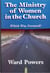 The Ministry of Women in Church: Which Way Forward?