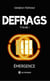 Defrags - Tome 1 - Émergence