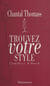 Trouvez votre style - Conseils d'amie