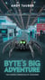 Byte's Big Adventure - The Curious Chronicles of Alexander