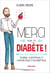 Merci pour ce diabète - Journal scientifique et humoristique d'un diabétique