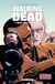 Walking Dead T07 - Dans l'oeil du cyclone