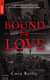 Bound by Love - The Mafia Chronicles, T6 - La saga best-seller américaine enfin en France !