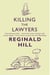 Killing the Lawyers