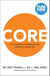 The Core - 8 Principles for Building Strong, Authentic Leadership